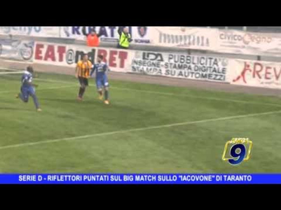 SERIE D | Riflettori puntati sul big match allo 'Iacovone' di Taranto