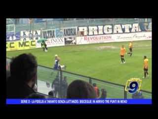 SERIE D | La Fidelis a Taranto senza Lattanzio. Bisceglie: in arrivo tre punti in meno