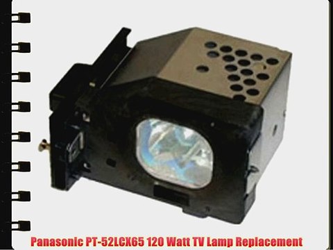 Panasonic PT-52LCX65 120 Watt TV Lamp Replacement