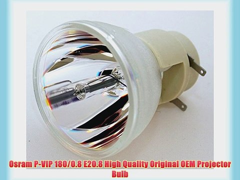 Osram P-VIP 180/0.8 E20.8 High Quality Original OEM Projector Bulb