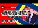 Claude Don't Throw Your Toys Out The Pram, It's Football | Arsenal 0 Swansea 1