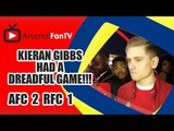 Kieran Gibbs Had A Dreadful Game!!!| FA Cup Semi-Final - Arsenal 2 Reading 1