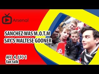 Sanchez Was M.O.T.M say's Maltese Gooner | Arsenal 4 Liverpool 1