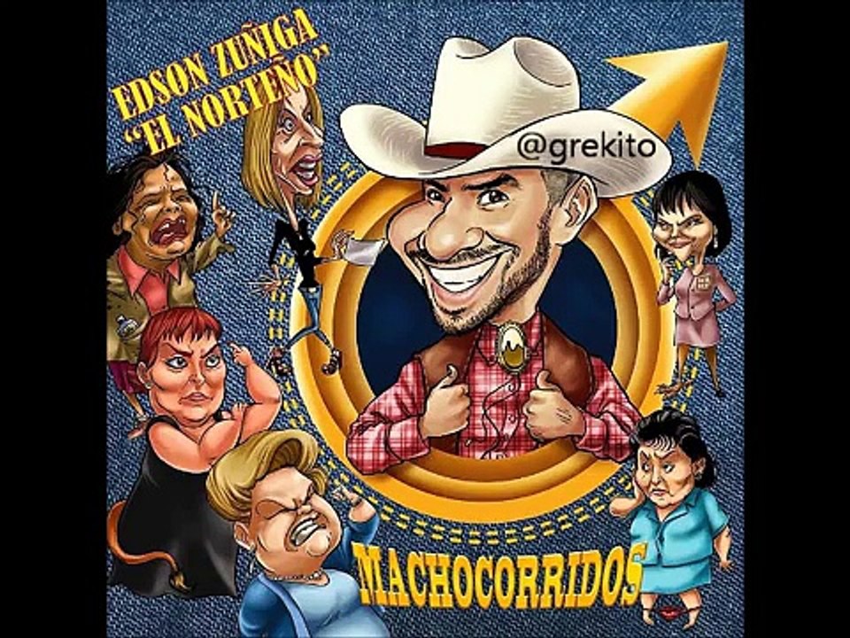 Edson Zúñiga "El Norteño" - Que vengan las putas