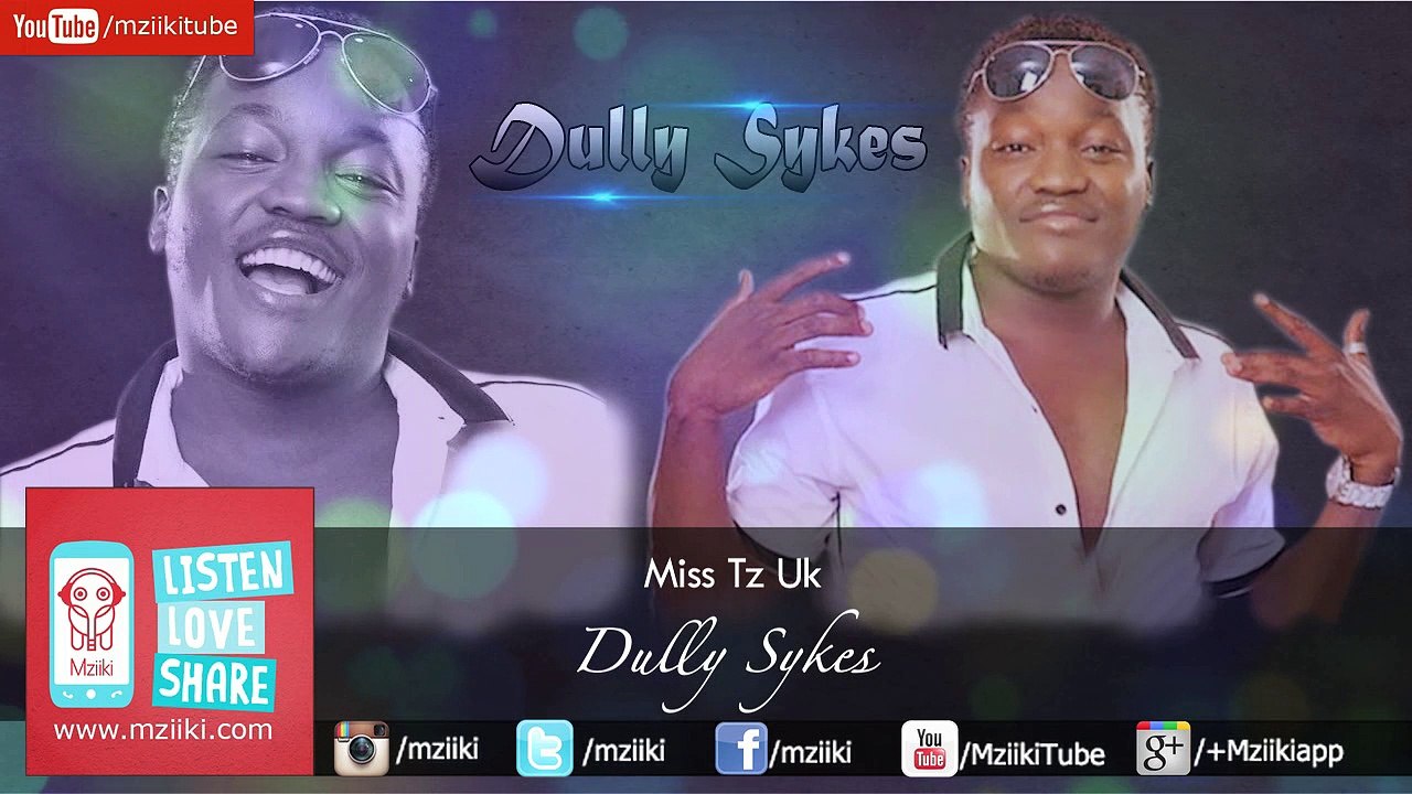 Miss Tz Uk - Dully Sykes - Official Audio