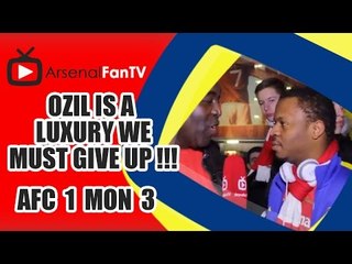 Ozil Is A Luxury We Must Give Up !!! - Arsenal 1 AS Monaco 3