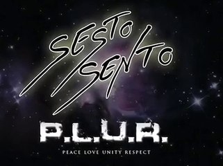 Sesto Sento - P.L.U.R. (Demo)