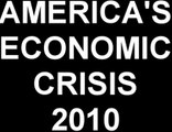 AMERCIA'S ECONOMIC CRISIS 2010!! NO WELFARE, SOCIAL SECURITY ,  NO PUBLIC SERVICES!!