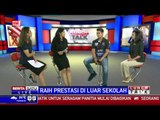 Dialog: Raih Prestasi di Luar Sekolah #2