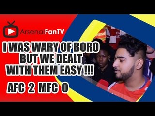 I Was Wary Of Boro But We Dealt With Them Easy !!! - Arsenal 2 Middlesbrough 0