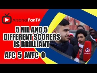 5 Nil and 5 Different Scorers is Brilliant - Arsenal 5 Aston Villa 0