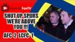 Shut Up Spurs We're Above You !!! - Arsenal 2 Leicester City 1
