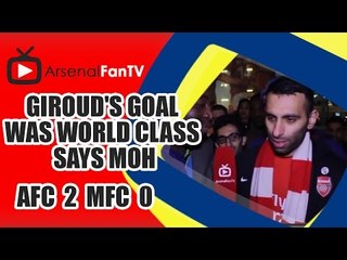 Giroud's Goal Was World Class says Moh - Arsenal 2 Middlesbrough 0