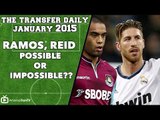 Transfer Daily | Ramos, Reid - Possible or Impossible??