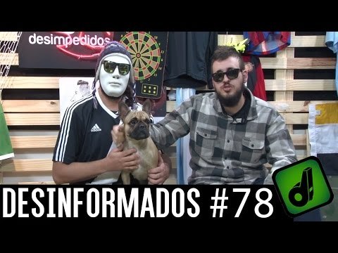 DESINFORMADOS #78