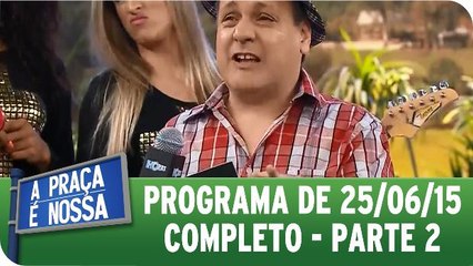 Íntegra do Programa - Parte 2