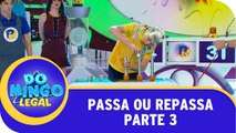 Passa ou Repassa - Parte 3 - 07.06.15