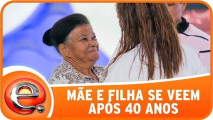 Mãe e filha se reencontram após 40 anos