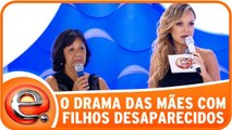 Conheça o drama das mães com filhos desaparecidos