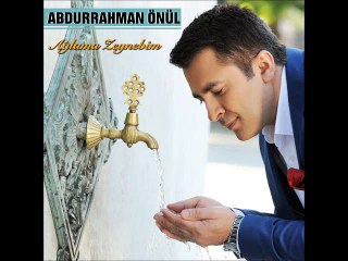 Abdurrahman Onul - Babam Neredesin ( 2o15 )