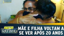 Mãe e filha se reecontram após 20 anos