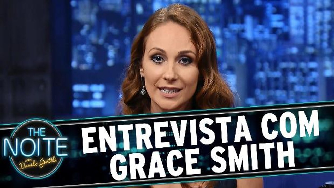 Entrevista com Grace Smith