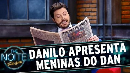 The Noite - Meninas do Dan - Parte 2