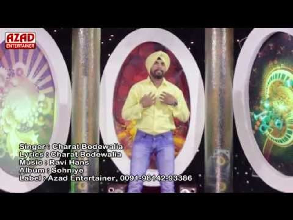 Charat Bodewalia | Charat Bodewalia | Bewafa | Sohniye | Azad Entertainer