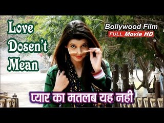 Pyaar Ka Matlab Ye Nahi (Love Doesn't Mean) | HD Full Movie | Bollywood Film