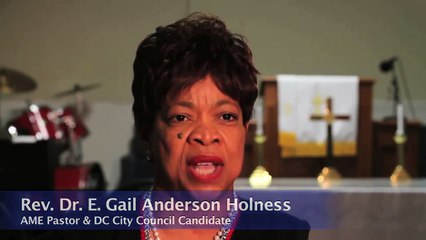 Faith in Action DC: Rev. Dr. E. Gail Anderson Holness, AME Pastor & DC City Council Candidate