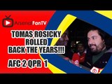 Tomas Rosicky Rolled Back The Years!!! - Arsenal 2 QPR 1