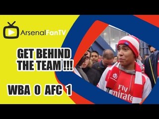 GET BEHIND THE TEAM !!! [Fan Reacts To Anti Wenger Banner] - West Brom 0 v Arsenal 1