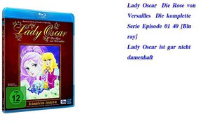 Lady Oscar  Die Rose von Versailles  Die komplette