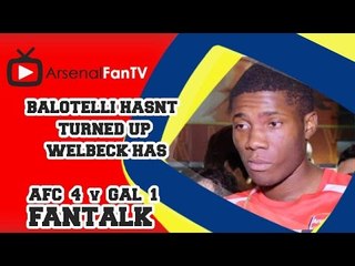Balotelli Hasnt Turned Up,  Welbeck Has !!! -  Arsenal 4 Galatasaray 1