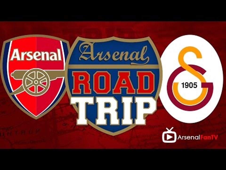 Road Trip Arsenal V Galatasaray