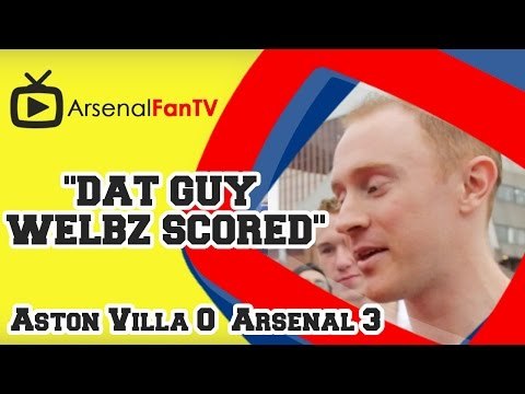 Dat Guy Welbz Scored - Aston Villa 0 Arsenal 3