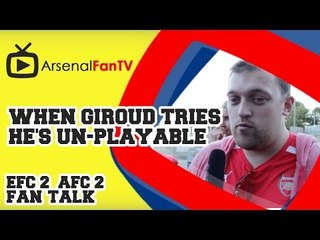 When Giroud tries he's un-playable -  Everton 2 Arsenal 2