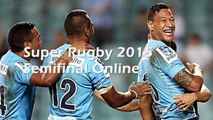 Here Is Live Streaming Waratahs v Highlanders Super Rugby Semifinal on semifinal