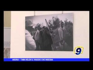 ANDRIA | Tama Kelen, il viaggio che insegna