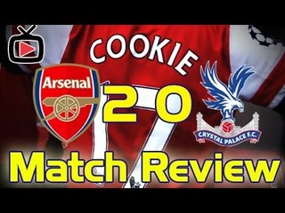 Arsenal 2 Crystal Palace 0 Match Review - ArsenalFanTV.com