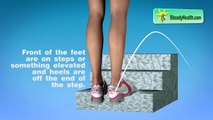 Achilles Tendon and Plantar Fascia Stretches: Heel Stretches and Foot Stretches