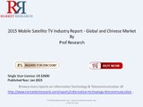 Mobile Satellite TV Industry for Global and Chinese Markets Forecast to 2020