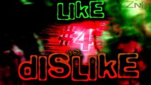 LIKE vs. DISLIKE #4