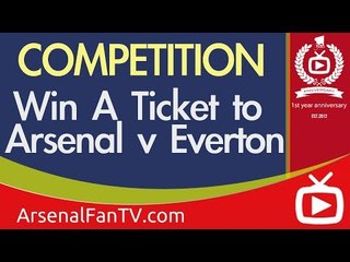 Win A Ticket to Arsenal v Everton at The Emirates Stadium - AFTV Anniversary Competition