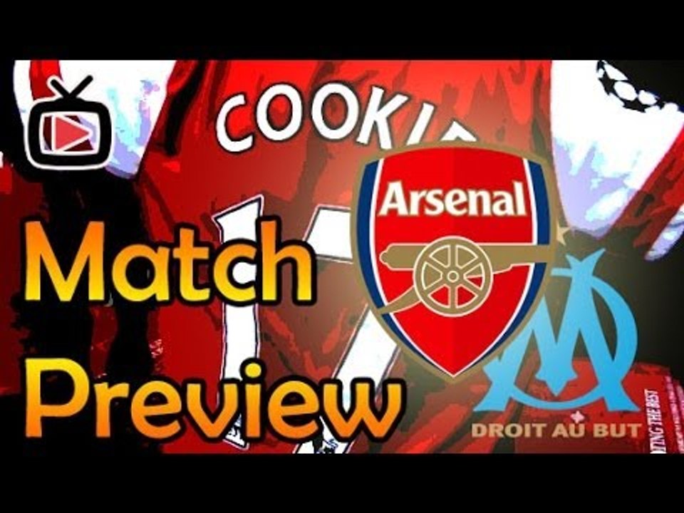 Arsenal FC V Marseille Champions League Match Preview - ArsenalFanTV.com