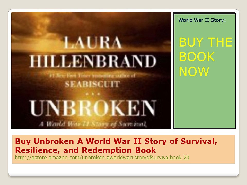 Buy Unbroken A World War II Story book by Laura Hillenbrand,