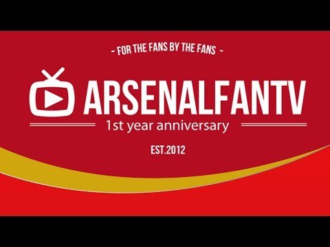Arsenal FC - THANK YOU GOONERS - 1ST YEAR ANNIVERSARY VIDEO - ArsenalFanTV.com