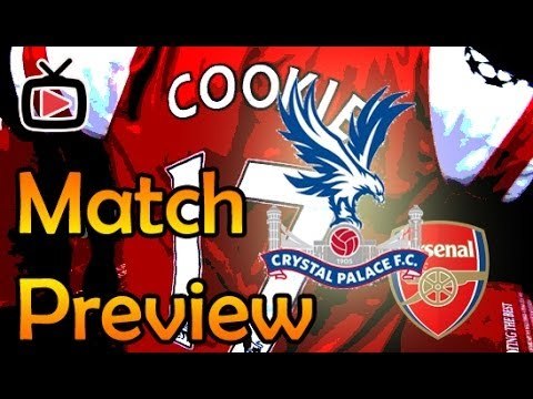 Arsenal FC V Crystal Palace FC Match Preview - ArsenalFanTV.com