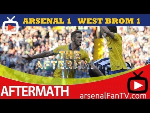Arsenal FC 1 West Brom 1 - The Aftermath Show With Robbie - ArsenalFanTV.com