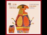 Vicentico Valdés & Tito Puente - La Gloria Eres Tu
